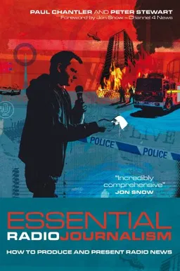 עטיפת הספר Essential Radio Journalism: How to Produce and Present Radio News (Professional Media Practice) מאת Peter Stewart