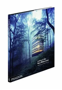 עטיפת הספר Living in the New Millennium, Houses at the Start of the 21st Century מאת Editors of Phaidon Press