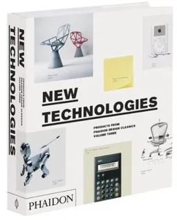 New Technologies, Products From Phaidon Design Classics