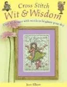 עטיפת הספר Cross Stitch Wit & Wisdom: Over 45 Designs With Words to Brighten Your Day מאת Joan Elliott