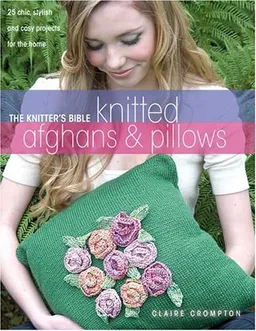 Knitter's Bible Afghans & Pillows