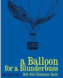 A Balloon for Blunderbuss