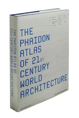 Phaidon Atlas of 21st Century World Architecture