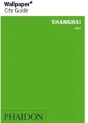 Wallpaper City Guide: Shanghai 2009 ("Wallpaper*" City Guides) (Wallpaper City Guides (Phaidon Press))