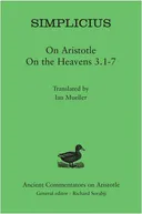 Simplicius: On Aristotle on the Heavens 3.1-7 (Ancient Commentators on Aristotle)