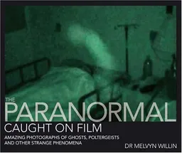 The Paranormal Caught On Film