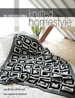 Knitted Homestyle (Knitter's Bible)