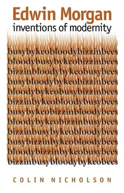 Edwin Morgan: Inventions of Modernity