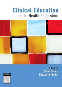 Clinical Education in the Health Professions: An Educator's Guide
