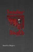 Tender Death