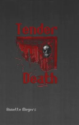 עטיפת הספר Tender Death מאת Annette Meyers