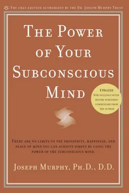 The Power of Your Subconscious Mind (Revised)
