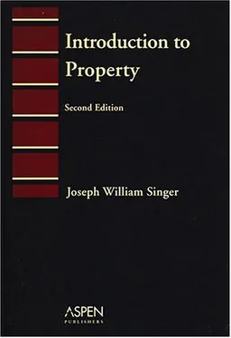 Introduction To Property (Introduction to Law Series)