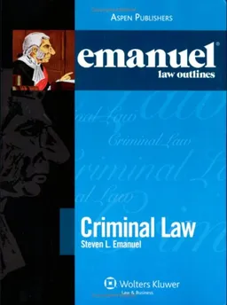 עטיפת הספר Emanuel Law Outlines: Criminal Law מאת Steven L. Emanuel