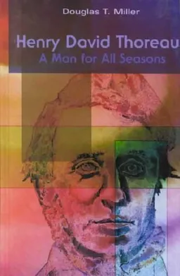 עטיפת הספר Henry David Thoreau: A Man for All Seasons (Makers of America) מאת Douglas T. Miller