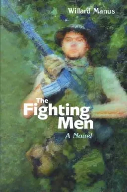 עטיפת הספר The Fighting Men מאת Willard Manus
