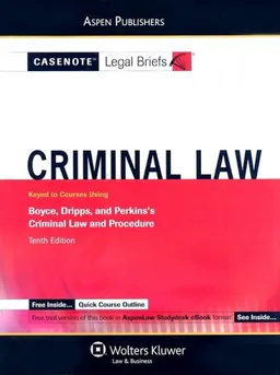 עטיפת הספר Casenote Legal Briefs Criminal Law: Keyed to Boyce, Dripps and Perkins, 3e מאת Casenotes