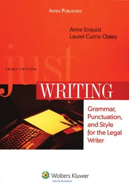 עטיפת הספר Just Writing: Grammar, Punctuation, and Style for the Legal Writer, Third Edition מאת Anne Enquist