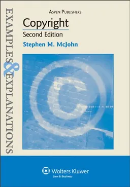 עטיפת הספר Copyright: Examples & Explanations, 2e מאת Stephen M. McJohn