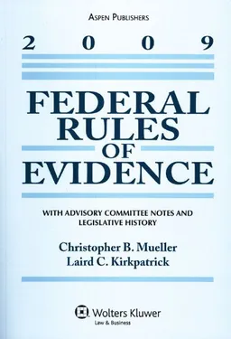 Federal Rules of Evidence 2009 Statutory Supplement