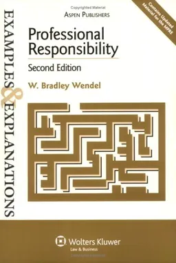 עטיפת הספר Professional Responsibility Examples & Explanations, 2e מאת Wendel