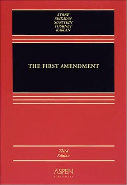 The First Amendment, Third Edition
