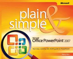 Microsoft Office PowerPoint 2007 Plain & Simple