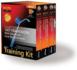 MCPD Self-Paced Training Kit (Exams 70-536, 70-528, 70-547): Microsoft .NET Framework Web Developer Core Requirements