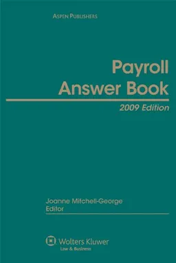Payroll Answer Book, 2009 Edition