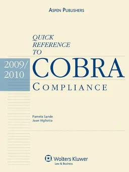Quick Reference to COBRA Compliance, 2009-2010 Edition