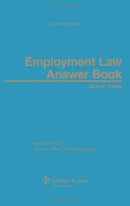 Employment Law Answer Book, 7th Edition