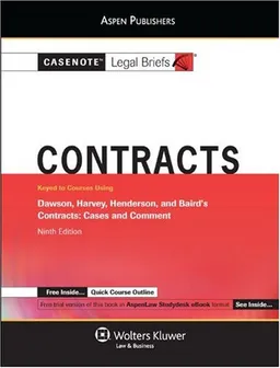 Contracts Dawson Harvey Henderson Baird 9th Edition (Casenote Legal Briefs)