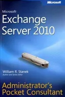 Microsoft Exchange Server 2010 Administrator S Pocket Consultant (Administrator's Pocket Consultant)