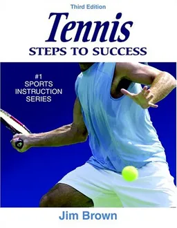 Tennis: Steps to Success - 3rd Edition (Steps to Success Series)