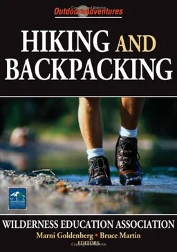 Hiking and Backpacking (Outdoor Adventures)