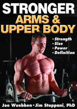 עטיפת הספר Stronger Arms & Upper Body מאת Joe Wuebben