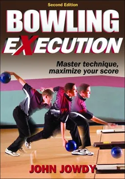 Bowling Execution - 2nd Edition