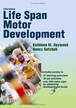 Life Span Motor Development - 5th Edition w/Web Resource