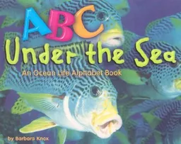 ABC Under the Sea: An Ocean Life Alphabet Book (A+ Books)