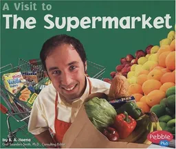 A Visit to the Supermarket (Pebble Plus)