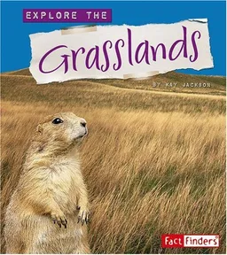 Explore the Grasslands (Fact Finders)