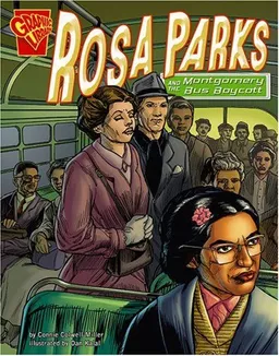 Rosa Parks and the Montgomery Bus Boycott (Graphic History)