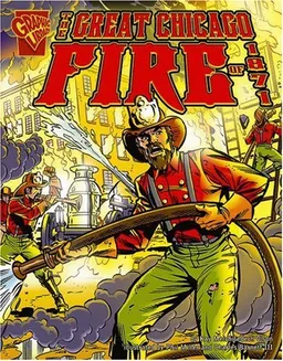 The Great Chicago Fire of 1871 (Graphic History)