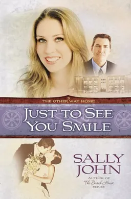 Just to See You Smile (The Other Way Home, Book 3)