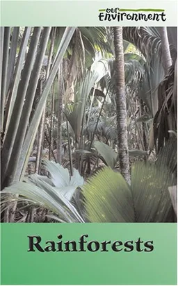 Rain Forests (Our Environment)