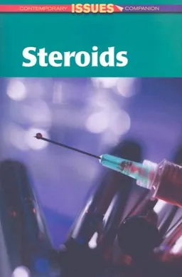 Steroids (Contemporary Issues Companion)