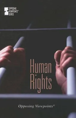 Human Rights (Opposing Viewpoints)