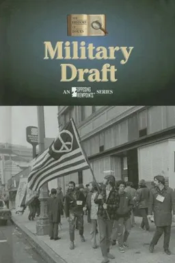 Miltary Draft (History of Issues)