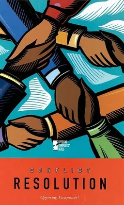 Conflict Resolution (Opposing Viewpoints)