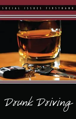 Drunk Driving (Social Issues Firsthand)